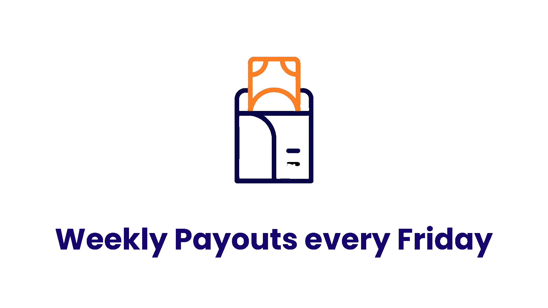 Weekly payout